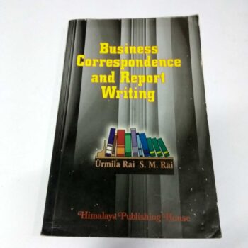 Business Correspondence and report Writing by Urmila Rai, S. M. Rai Free Book