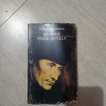 ERASMUS-PRAISE OF FOLLY