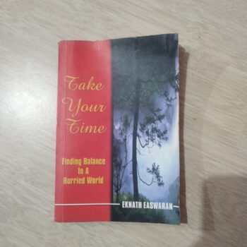 TAKE YOUR TIME-  FINDING BALANCE IN A HURRIED WORLD